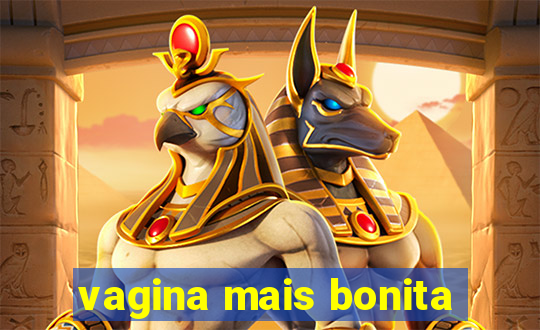 vagina mais bonita